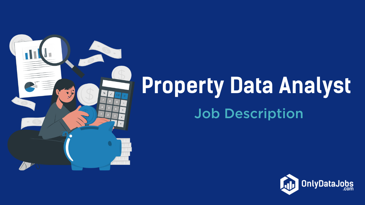 Property Data Analyst Job Description