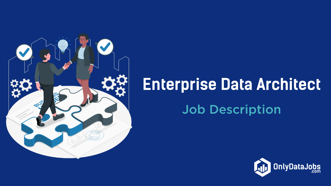 Enterprise Data Architect Job Description