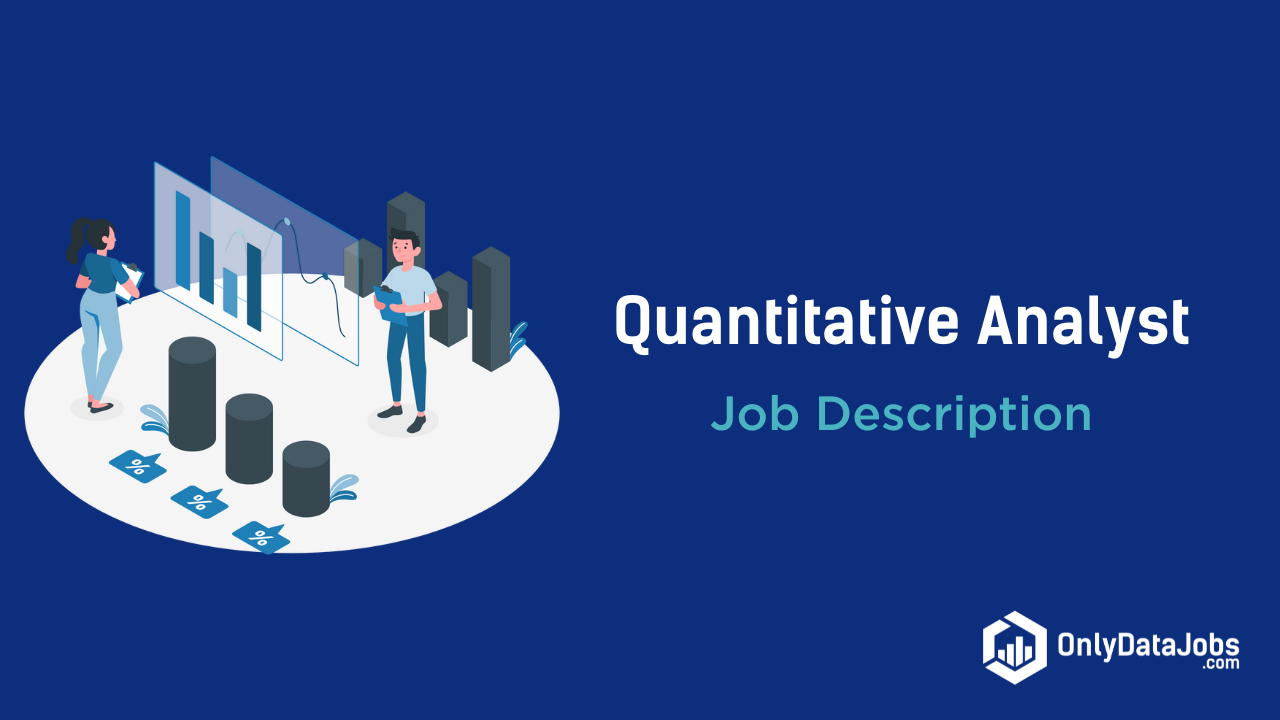 Quantitative Analyst Job Description