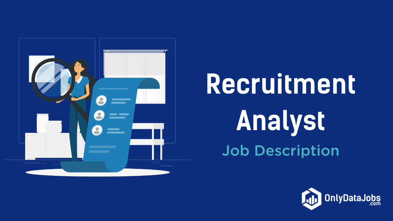 Recruitment Analyst Job Description
